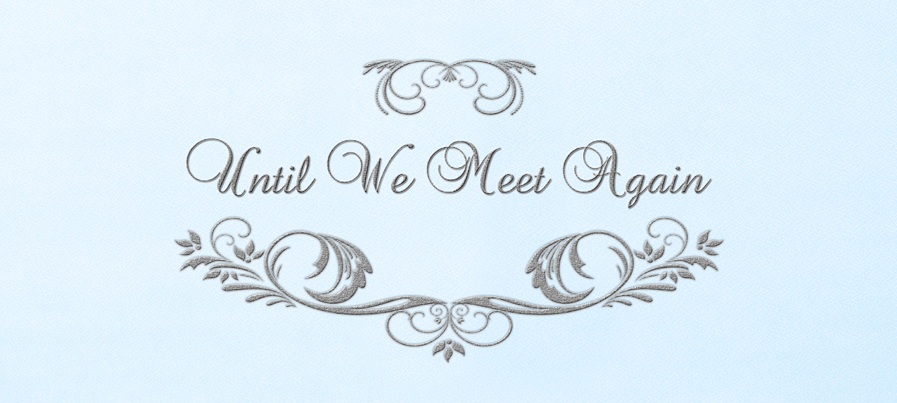 Until We Meet Again (Blue Faux) PROOF